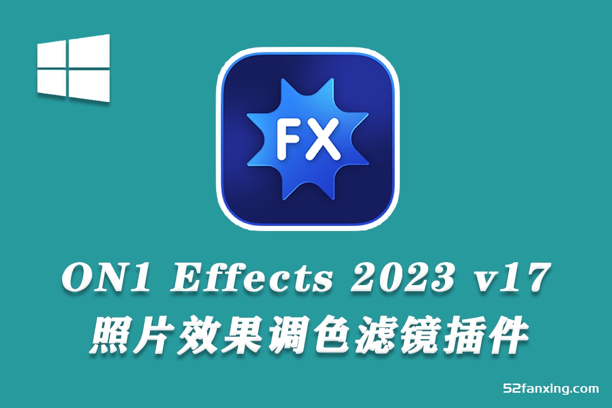 最佳照片效果调色滤镜插件 ON1 Effects 2023 v17.0.2.13102中文版 Win版本下载