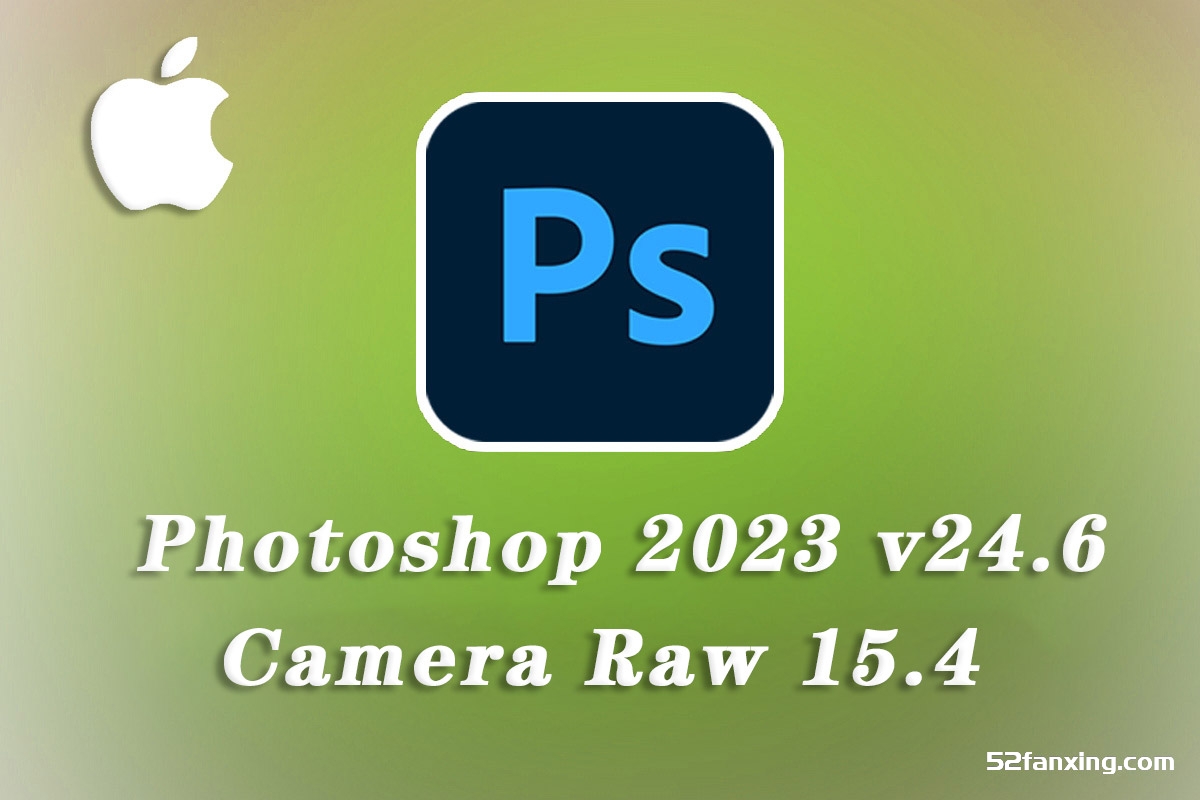 photoshop 2023 for mac (ps 2023 ) v24.6/ACR15.4正式版 支持m1