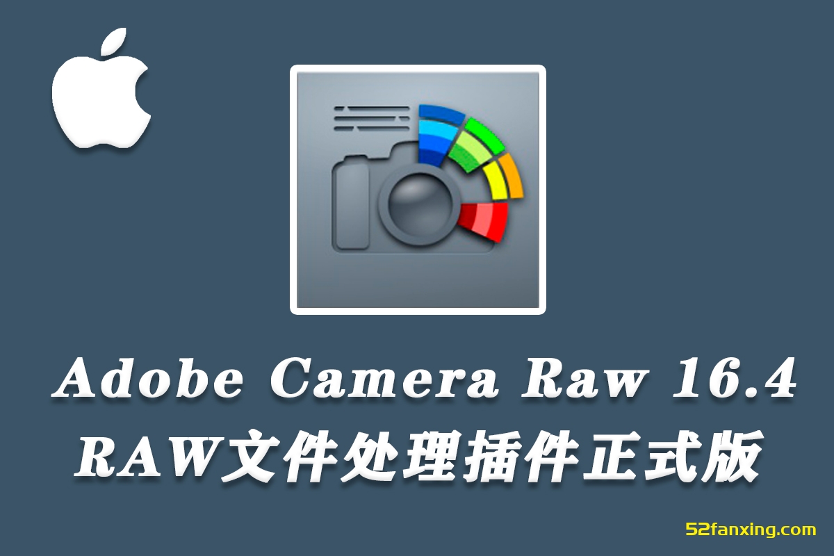 【ACR滤镜】Adobe Camera Raw for mac 16.4 (ACR16版本)中文正式版 支持m1