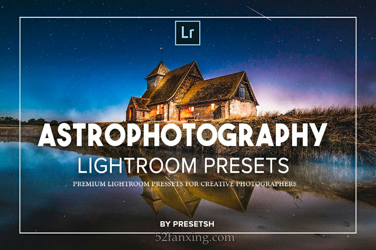 【PS/LR预设】天文星空银河风光摄影Lightroom预设 Astro Photography Lightroom Presets