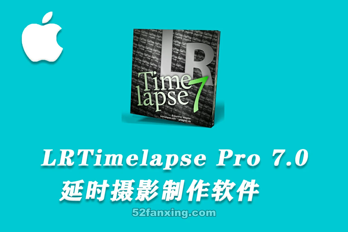 【软件】延时摄影LRTimelapse Pro for mac 7.0.0.正式版-专业延时去闪烁软件