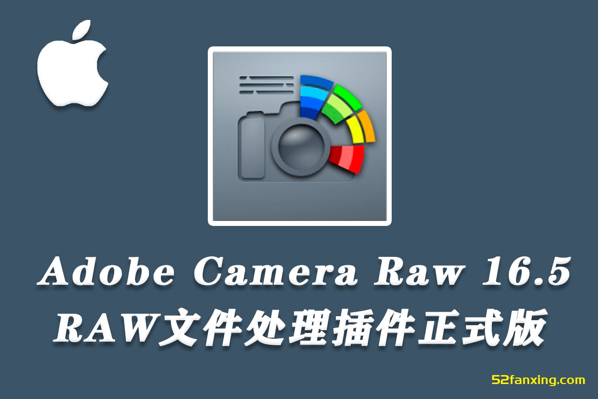 【ACR滤镜】Adobe Camera Raw for mac 16.5 (ACR16版本)中文正式版 支持m1